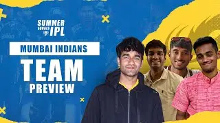 Summer Equals IPL #9 - Mumbai Indians (MI) Team Analysis | IPL 2023 | Cricket Podcast