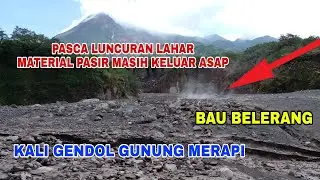Pasir Masih Mengeluarkan Asap di Sungai Gunung Merapi
