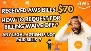 AWS bill waive off Request | How to request AWS for waiving off generated bill using AWS support
