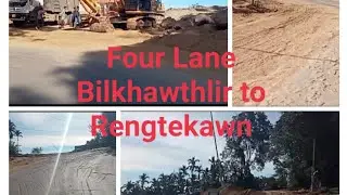 Four Lane Mizoram  Bilkhawthlir to Rengtekawn Kolasib