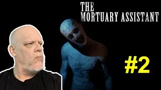 BOOMER PLAYS The Mortuary Assistant #2 - This Is Freakin' SCARY!