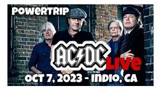 AC/DC - LIVE  PowerTrip (Oct 7, 2023 - Indio, CA)