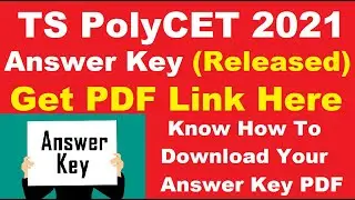 TS PolyCET 2021 Answer Key (Released) - Steps To Download TS PolyCET Official Answer Key 2021