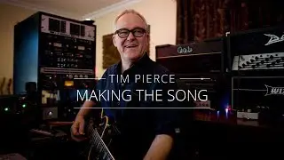 100 Lessons With Legendary Session Guitarist Tim Pierce - Guitar Lesson - Making The Song