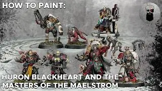 Contrast+ How to Paint: Huron Blackheart and the Masters of the Maelstrom