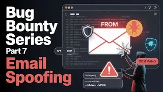 Email Spoofing Vulnerability Explained 📧⚠️ | Bug Bounty Part &ndash; 7 