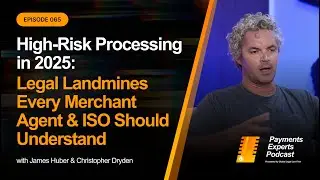 High-Risk Processing in 2025: Legal Landmines Every Merchant Agent & ISO Should Understand | PEP065