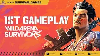 1st Gameplay Wild Arena Survivors