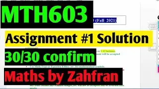 Mth603: Assignment 1 solution&brvbar;&brvbar;100%correct solution 2021&brvbar;&brvbar;Numerical Analysis&brvbar;&brvbar;Maths by Zahfran