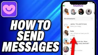 How To Send Messages on Badoo - Easy Fix