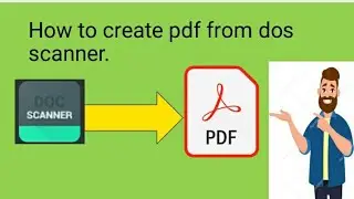how to create pdf from doc scanner