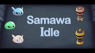Samawa Idle [First look - no commentary]
