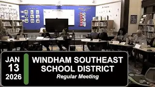 Windham Southeast School District Board Mtg 1/13/26