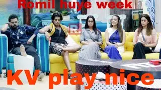 Biggboss 12 romil huye week / KV play nice game / deepak change game plan