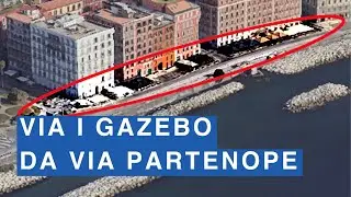 Via i gazebo da Via Partenope a Napoli: avanzano i lavori