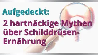 Питание для щитовидной железы? Не поддавайтесь этим мифам!