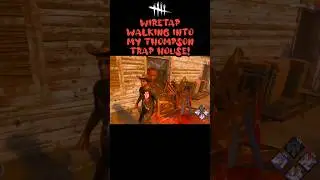 DBD Wiretap Walking Into My Thompson Trap House! #dbd #dbdclip #shorts #intothefog #ladyjudged