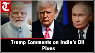 Trump Repeats Claim: India Will Stop Importing Russian Oil by Year-End 2025