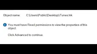 fix you must have Read permission to view the properties of this object