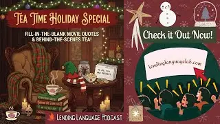 LLP Tea Time: Can You Finish These Iconic Movie Quotes? + Dark Holiday Movie Secrets