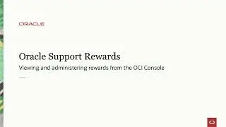 Oracle Support Rewards - Managing & Authorizing Rewards