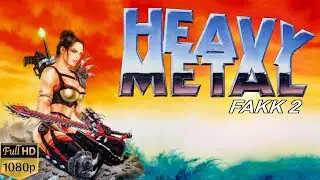 Heavy metal fakk  2 - PC Walkthrough