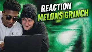 REACTION MELONS - GRINCH