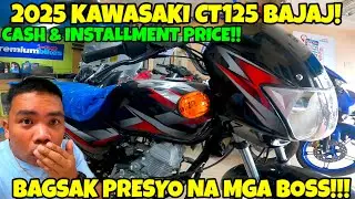 2025  KAWASAKI CT 125 BAJAJ | BAGSAK PRESYO NA! | CASH AND INSTALLMENT PRICE 