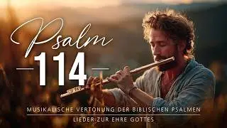 🎵 Psalm 114 | O Erde, erbebe vor dem Angesicht des Herrschers | Anbetung, Worship, Lobpreis
