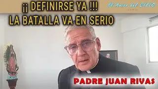 ¡LO QUE ESTA POR VENIR! Padre Juan Rivas | IRREMEDIABLEMENTE CONTRA TUYA ¡Definirte Ó Te Quedas!