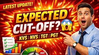 KVS & NVS TGT&ndash;PGT Expected Cut-Off 2025 | Complete Analysis & Category-Wise Breakdown! 🔥