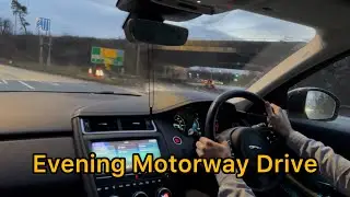 Jaguar Motorway Drive | Evening UK Roads | Cockpit POV