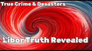 Libor Scandal Exposed: The Truth Revealed! | Podcast Highlights #LiborScandal #BankFraud