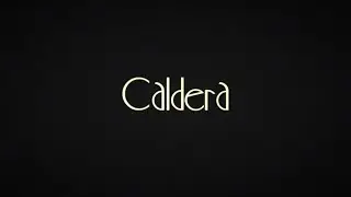Caldera -Teaser-