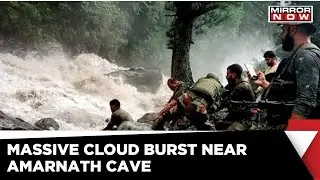 Big Breaking: Cloud Burst Near Amarnath Cave, Many Casualties feared | Latest English News