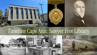 The History of Sawyer Free Library in Gloucester, Mass.