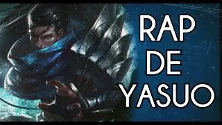 Rap LoL / Yasuo / GabyRG