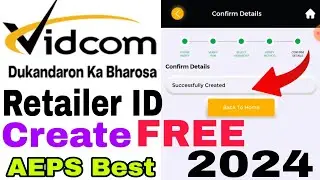 Vidcom Retailer ID create Aeps//Aeps I'd create 2024//Vidcom I'd create kyse kare