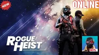 MPL: ROGUE HEIST (ENG/BETA) 2020 Online TPS-Game Has Been Launch in India Android-Gameplay