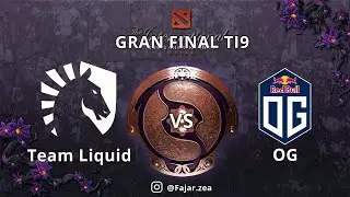 LIVE!! | Grand Final The international 2019 | OG VS Team Liquid BO5