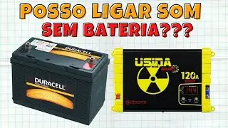 Posso Ligar Som Automotivo só com fonte (sem bateria)