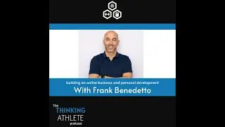 Creating a mission driven business with Frank Benedetto | The thinking athlete podcast