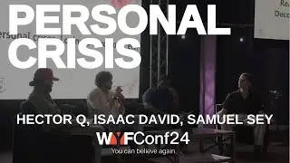 Crisis | You Can Believe Again Conf. | Isaac David | Samuel Sey | Hector Q.