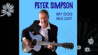 Peter Simpson - My Dog Nui Dat