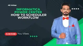 How to Schedule a Session or Workflow in Informatica PowerCenter | Workflow Scheduler Tutorial