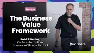 The Business Value Framework for Designers | Patrick Hertzog