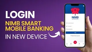 Login NIMB Smart Banking in New Mobile 2024 | NIMB Mobile Banking Naya Phone ma Kasari Login Garne?
