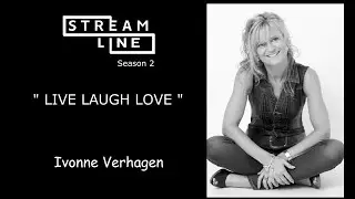 LIVE LAUGH LOVE LINEDANCE (IVONNE VERHAGEN) STREAMLINE SEASON 2