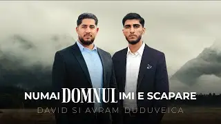 David si Avram Duduveica - NUMAI DOMNUL IMI E SCAPARE (Official Video) 2024