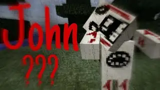 Minecraft creepypasta:JOHN